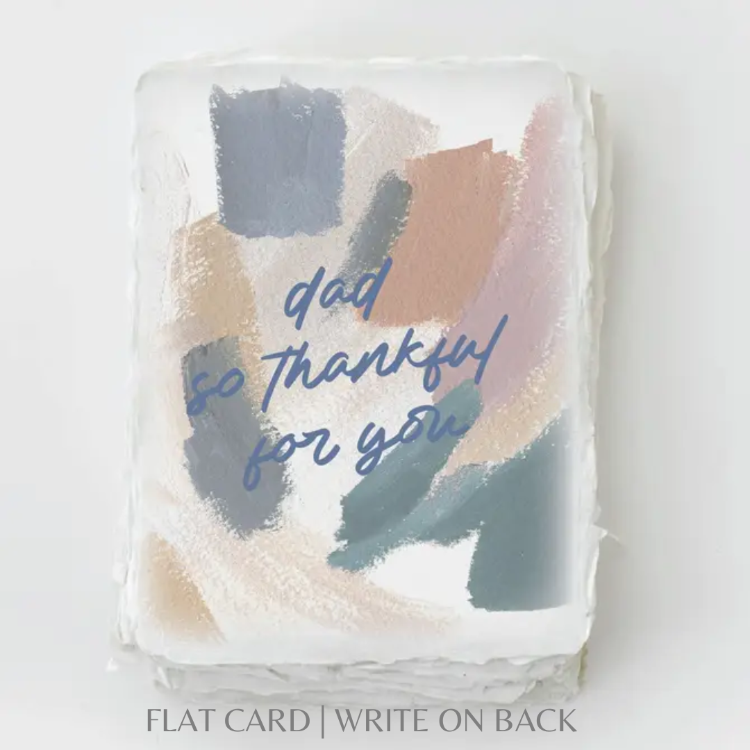 Dad so thankful for you | Father's Day Greeting Card