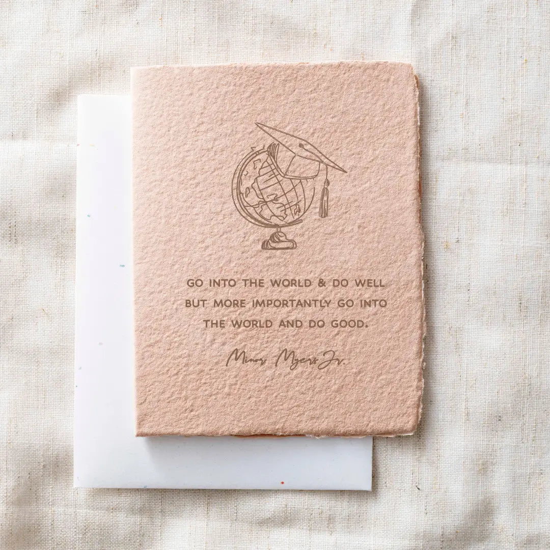 Go into the world & do good- Greeting Card