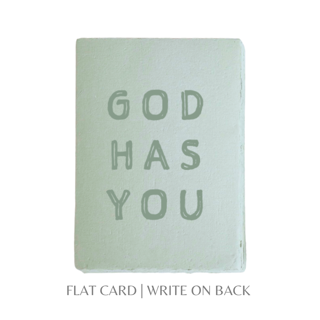 God Has You- Greeting Card