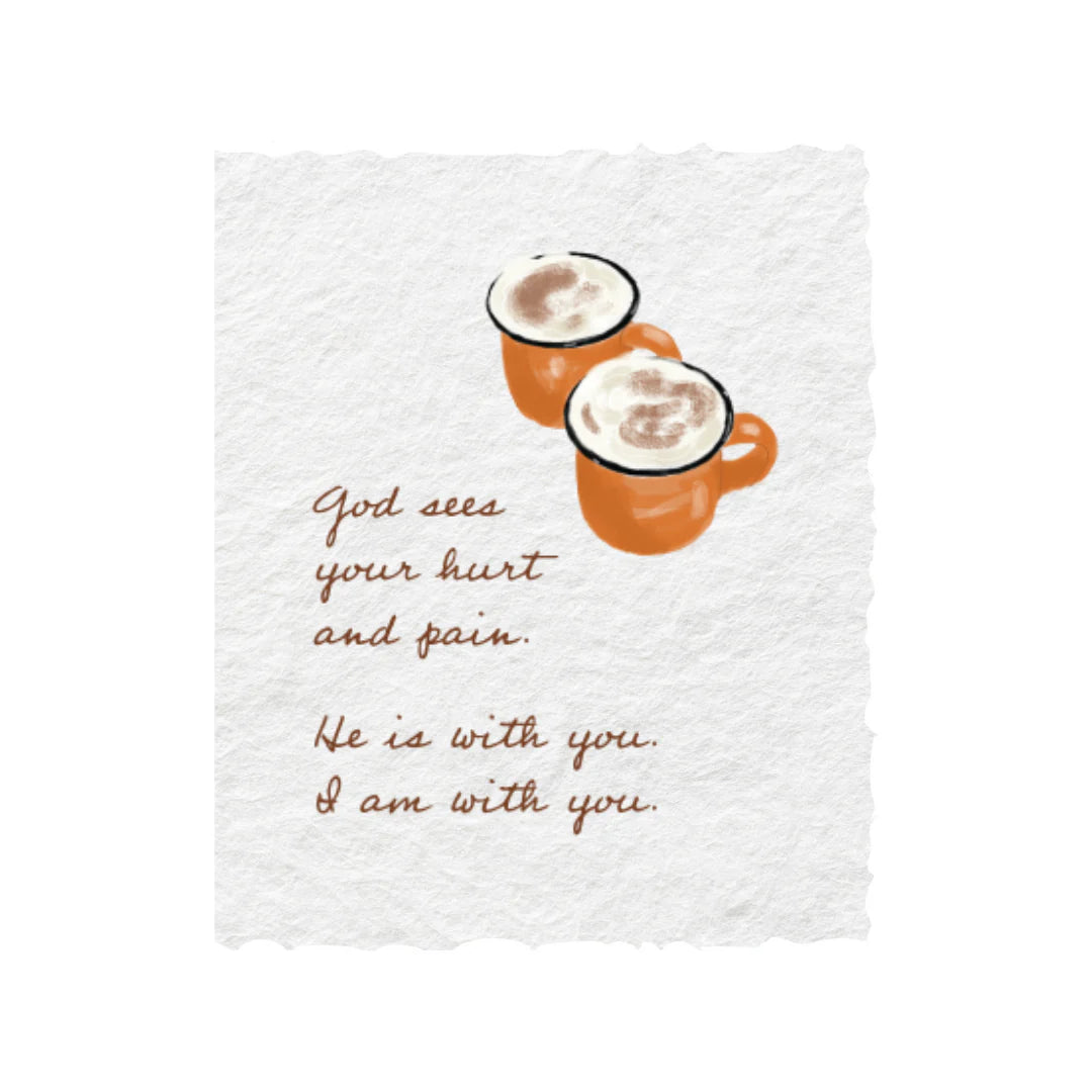 God sees your hurt- Greeting Card
