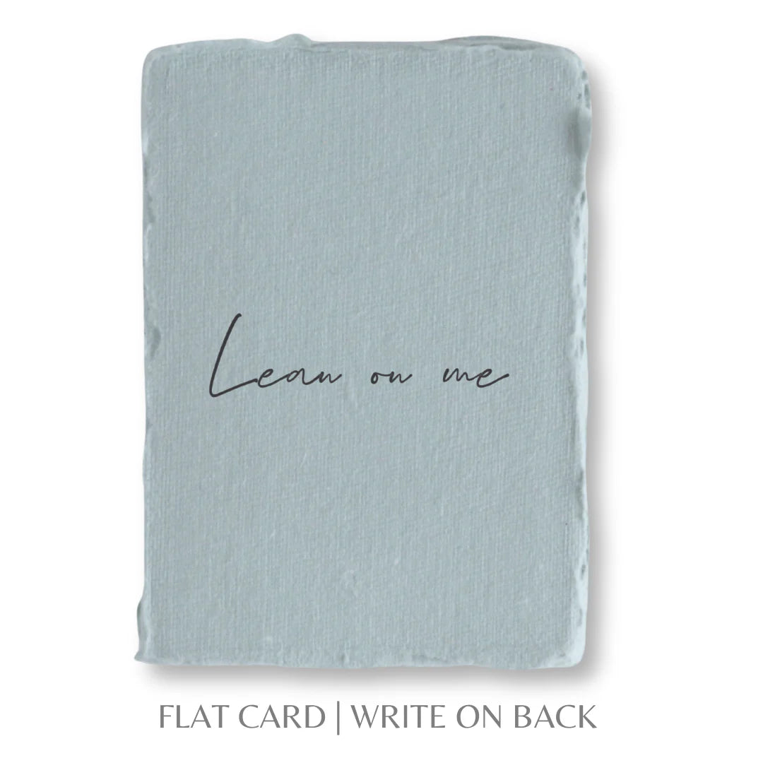 Lean on Me- Greeting Card