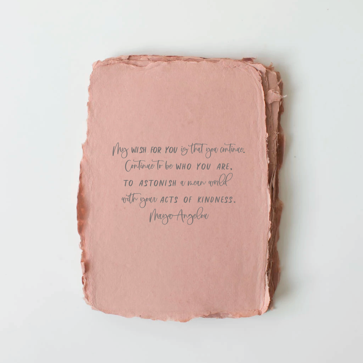 "My Wish For You" Maya Angelou Kindness Greeting Card