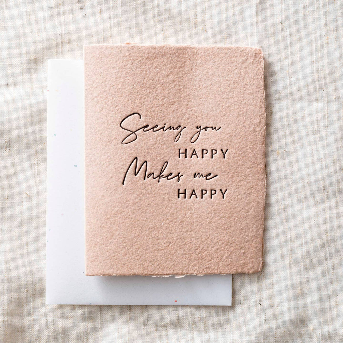 Seeing you happy-Greeting Card