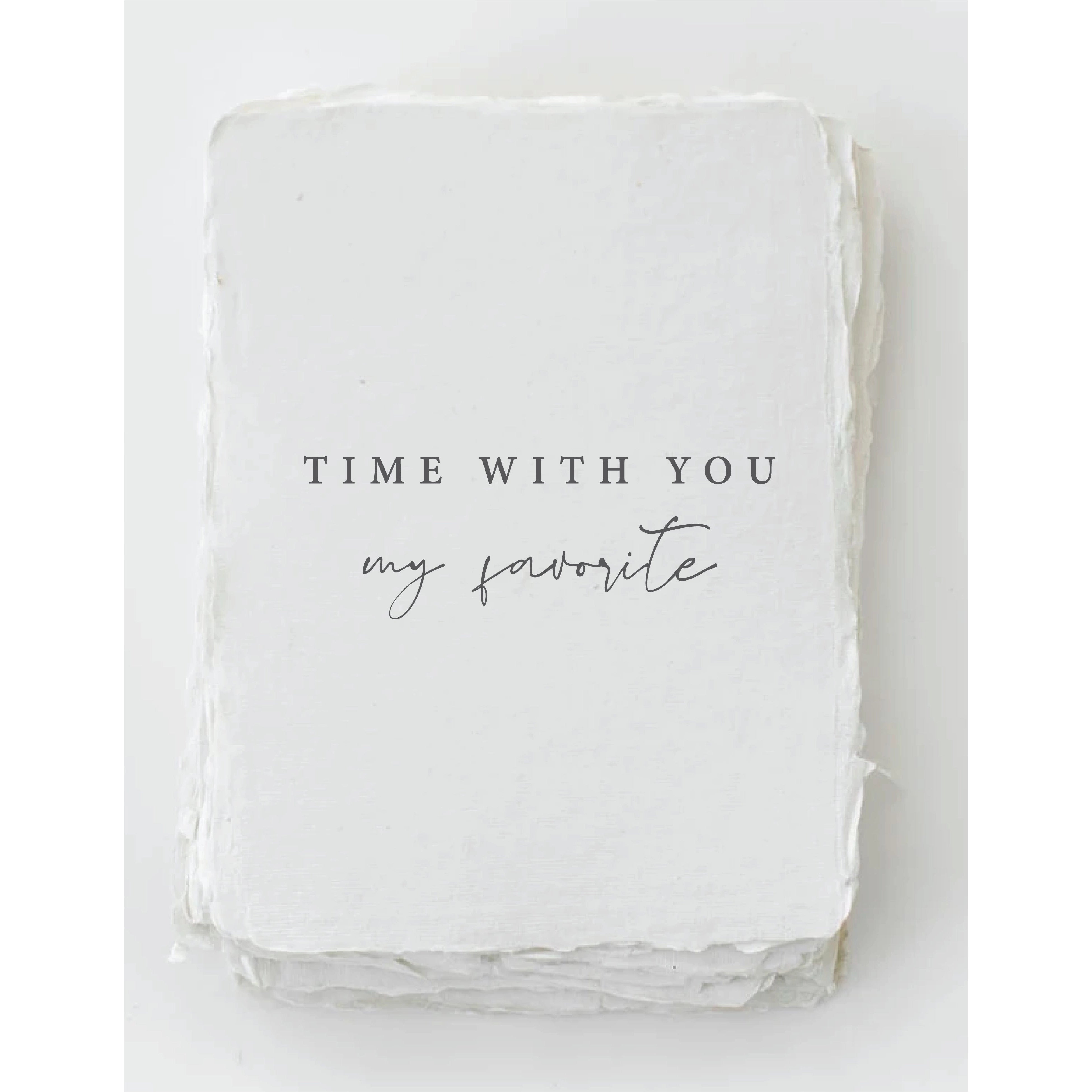 Time with you- Greeting Card
