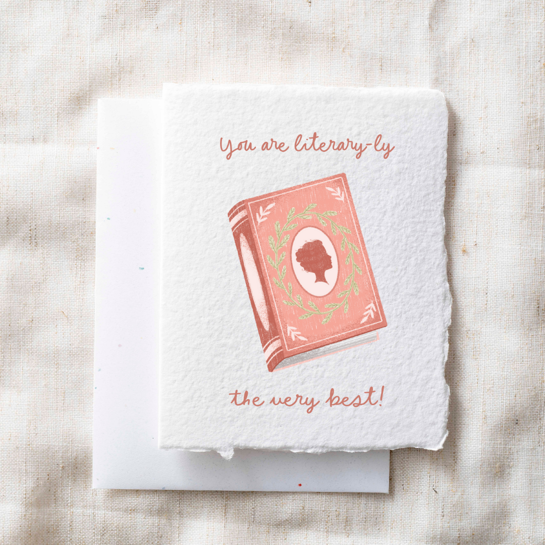 You Are Literary-ly the Very Best- Greeting Card