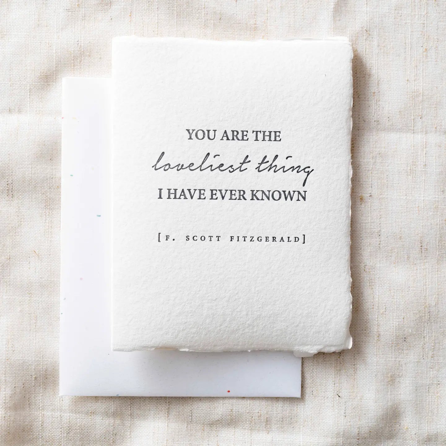 You are the Loveliest Thing- Greeting Card