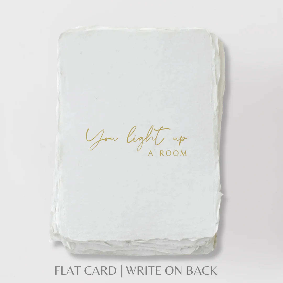 You light up a room- Greeting Card