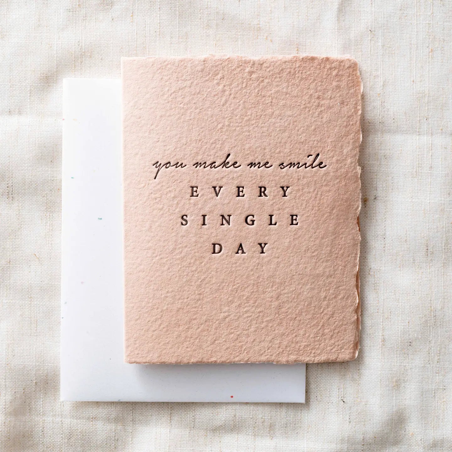 You make me smile- Greeting Card