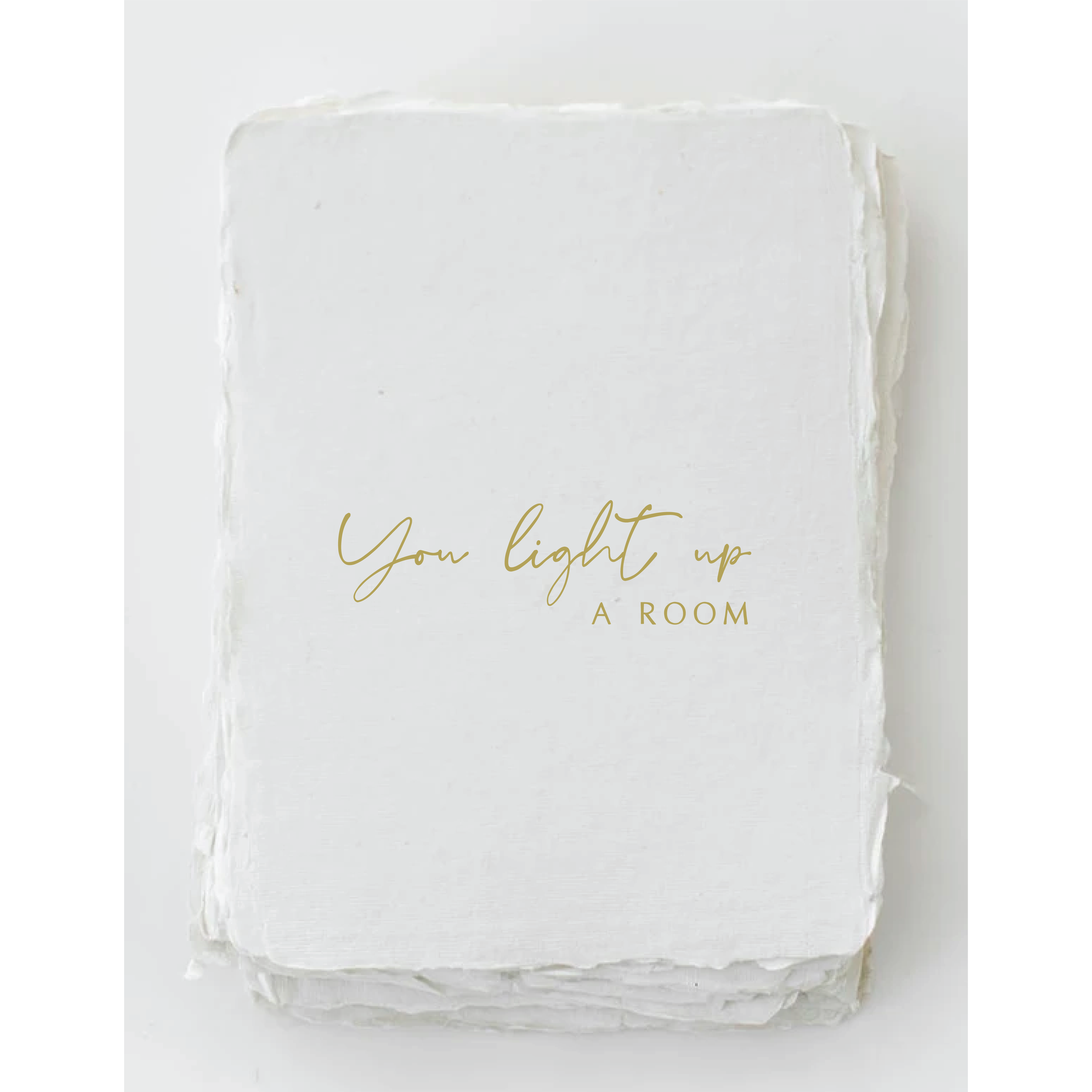 You light up a room- Greeting Card