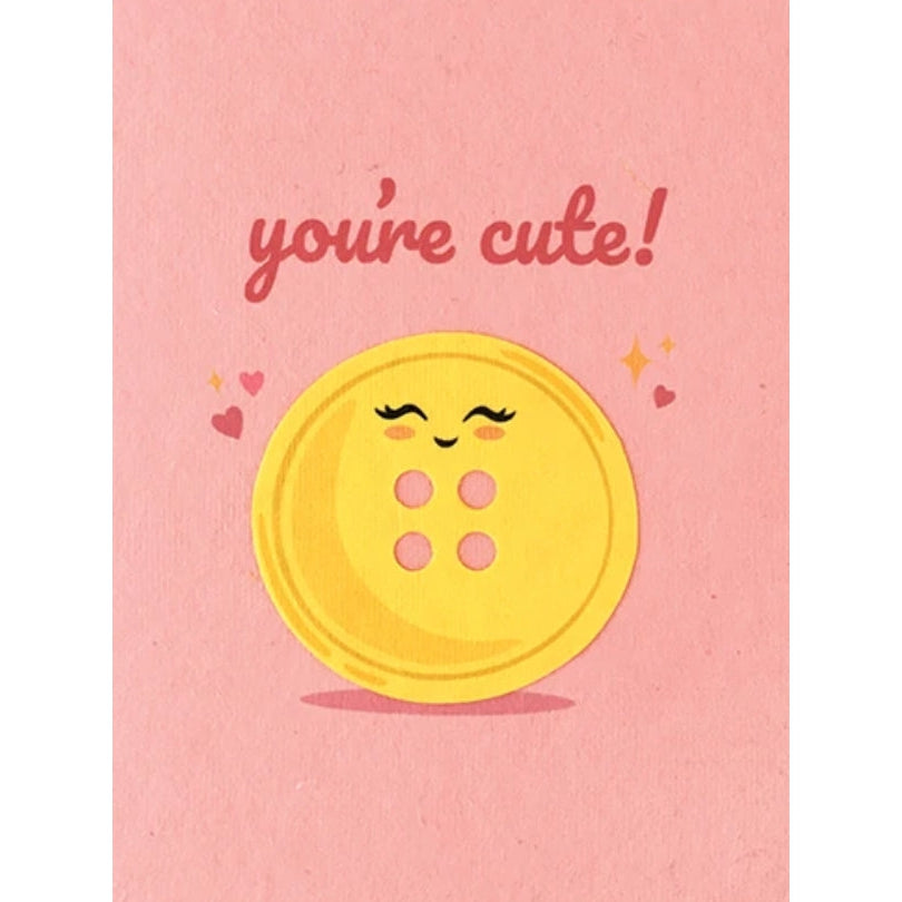 You're Cute Button
