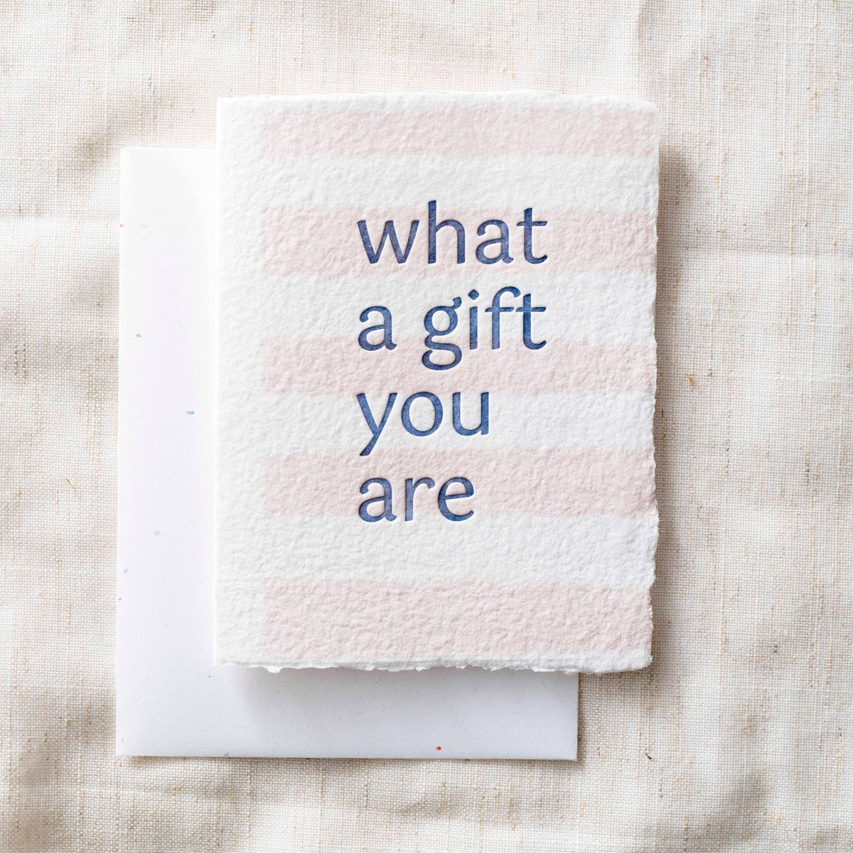 What A Gift You Are- Greeting Card