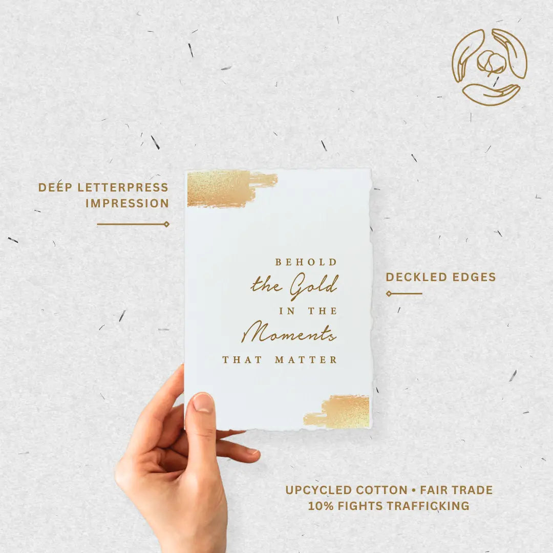Behold the gold- Greeting Card