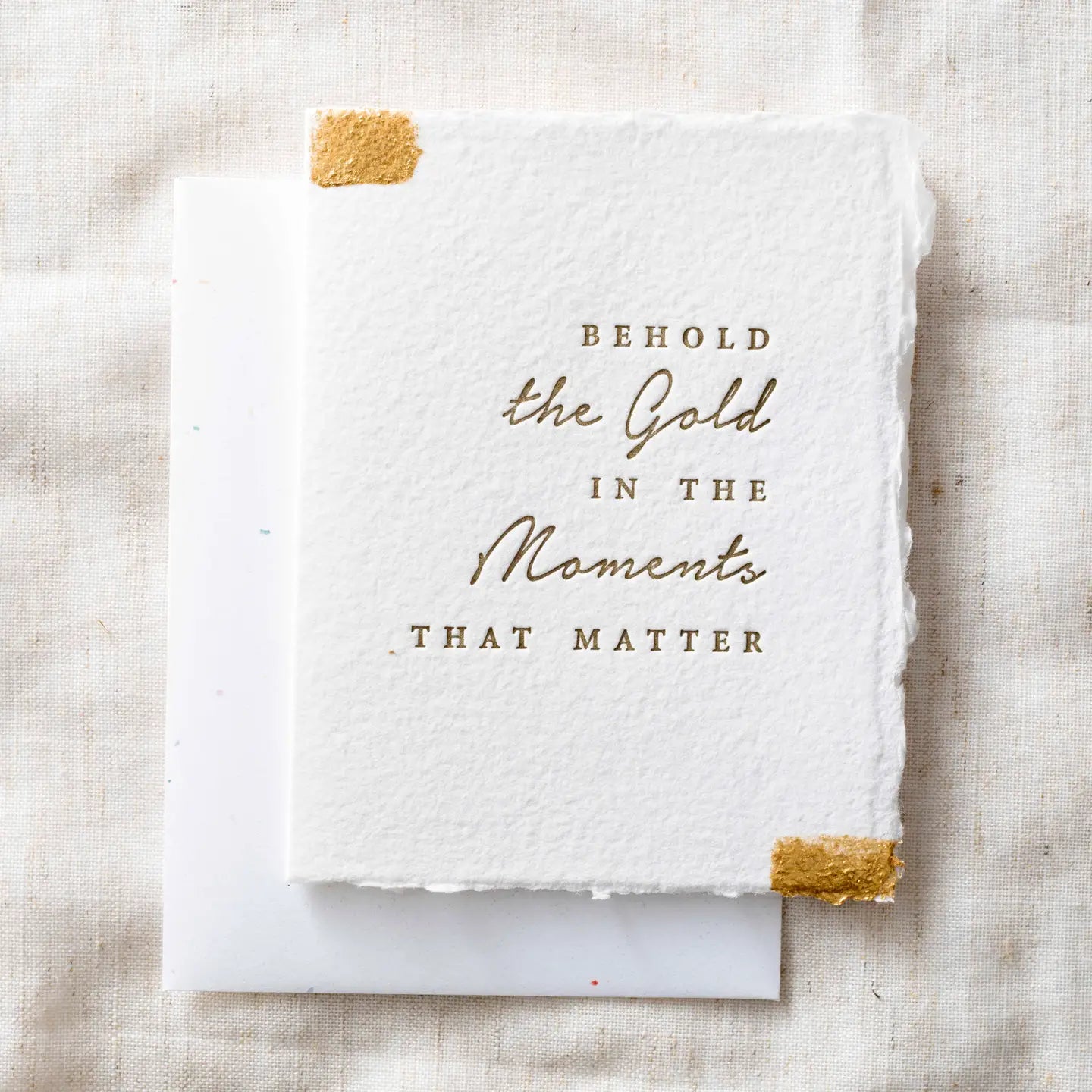 Behold the gold- Greeting Card
