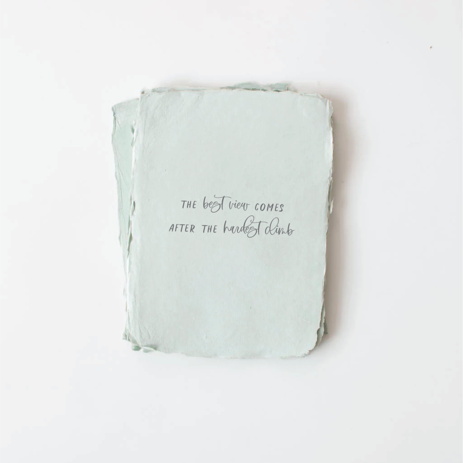 Best View. Hardest Climb.- Greeting Card