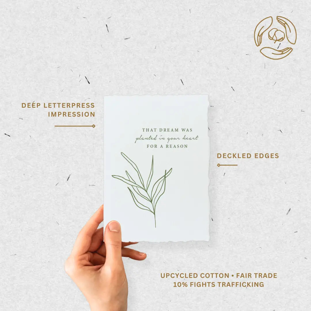 Dream was planted in your heart- Greeting Card