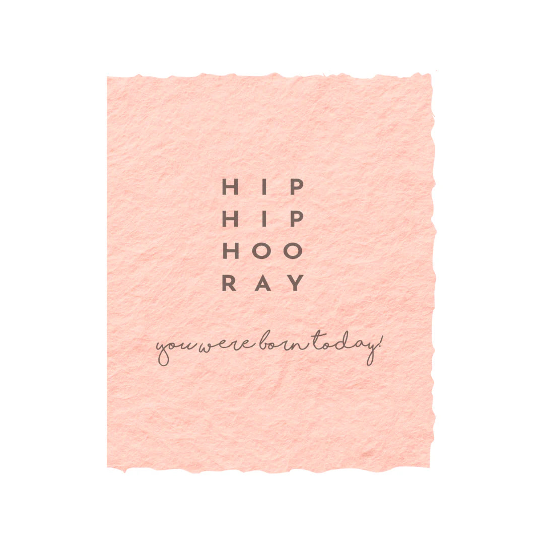 HOORAY You were born today - Greeting Card