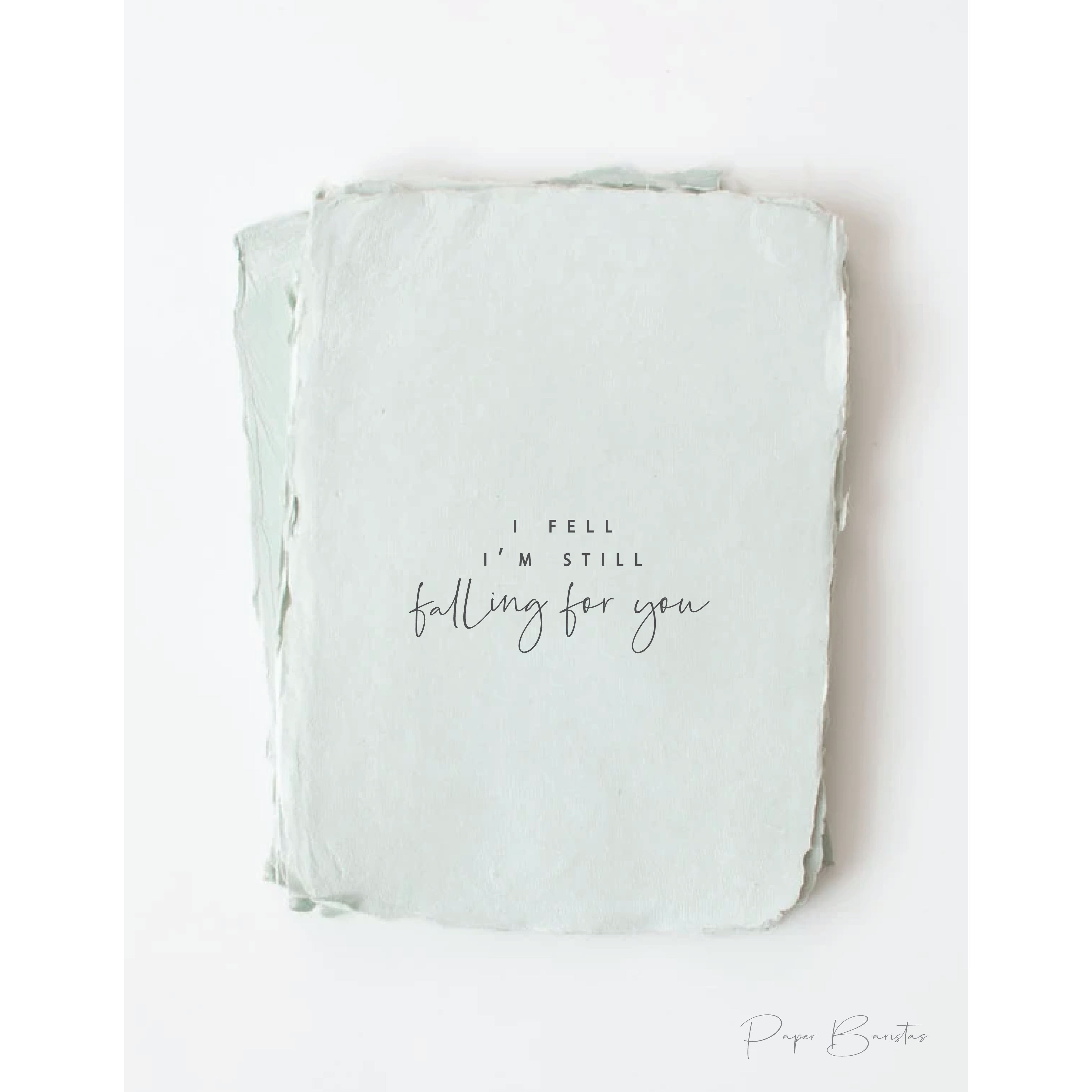 "I fell. I'm still falling in love" Greeting Card