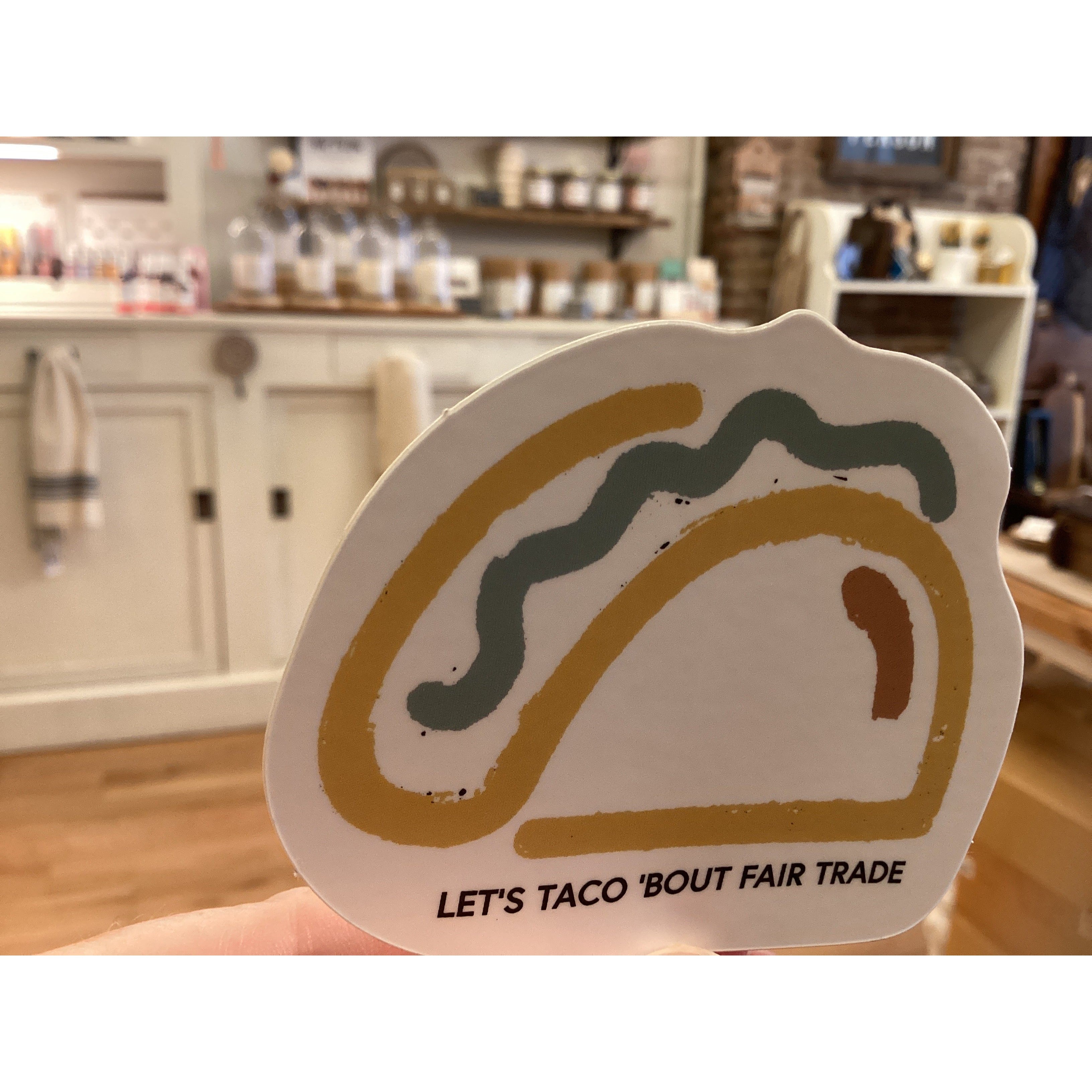 Let’s Taco ‘Bout Fair Trade Sticker