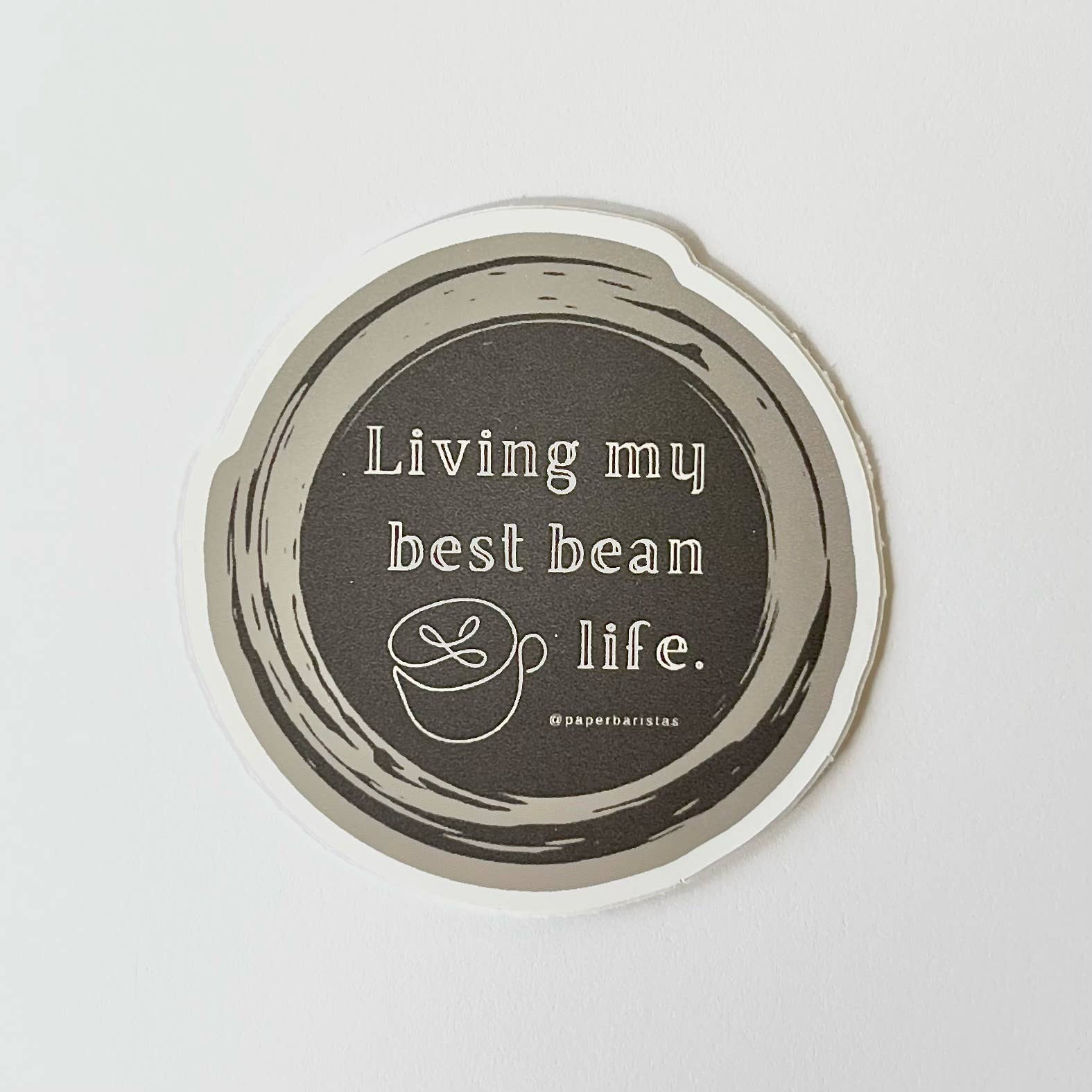 "Living my best bean life." 2" Vinyl Sticker
