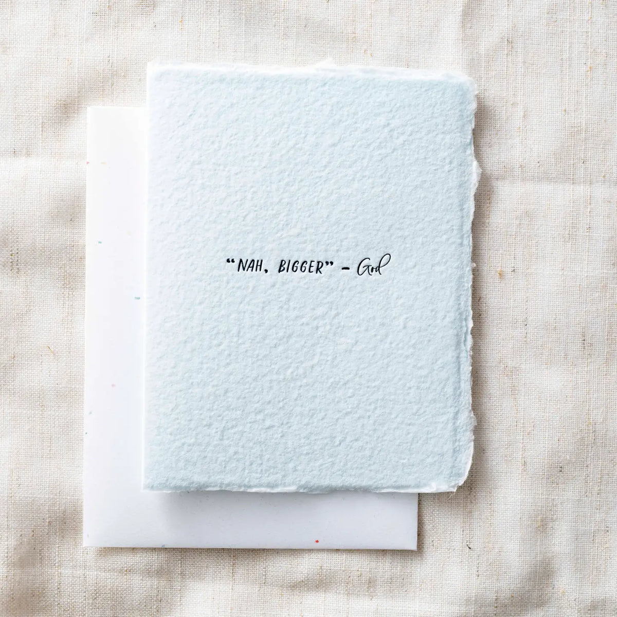 "Nah Bigger," -God- Greeting Card