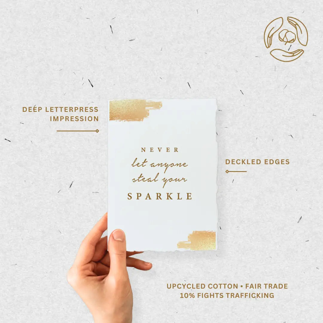 Never Let Anyone Steal Your Sparkle- Greeting Card