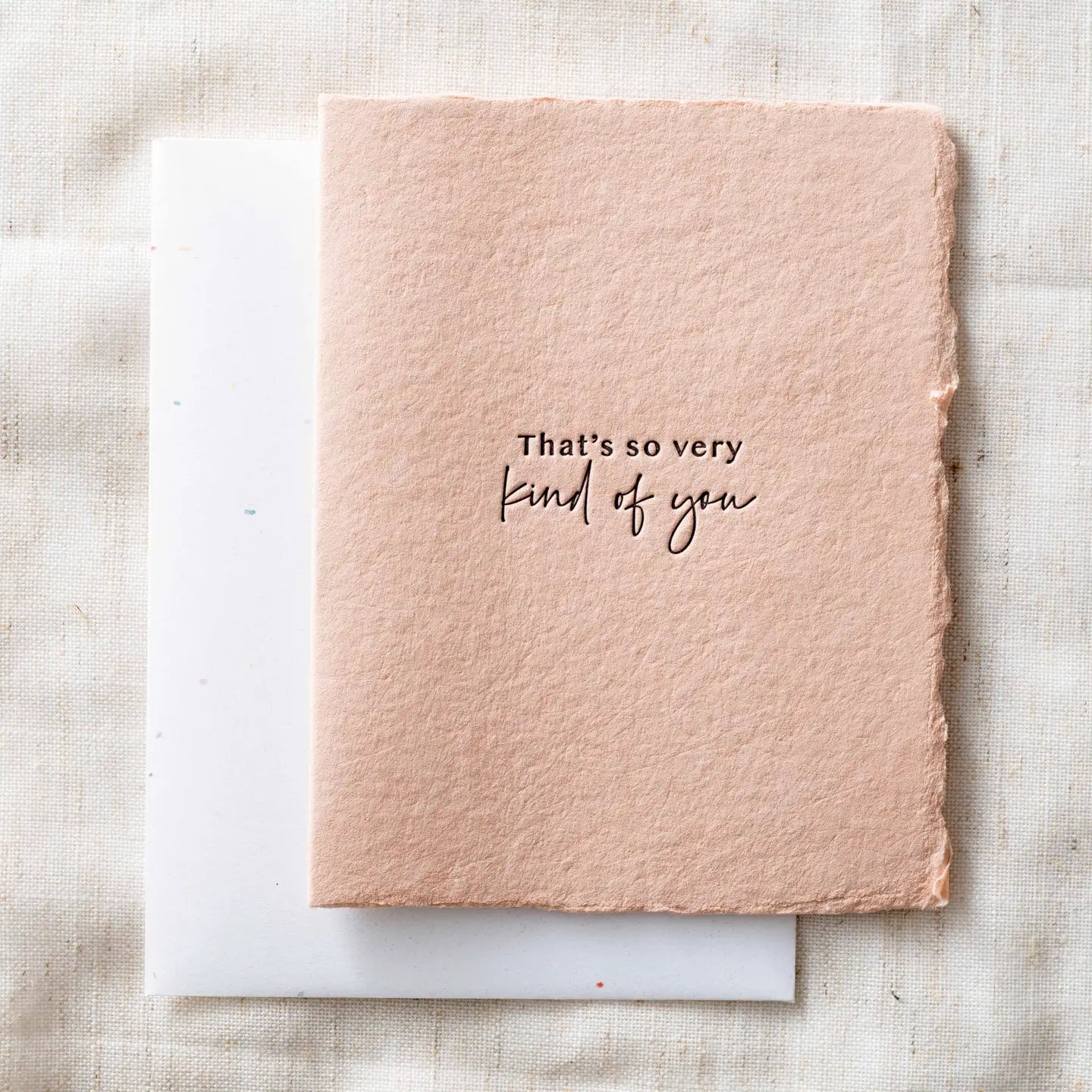 That's So Very Kind of You- Greeting Card