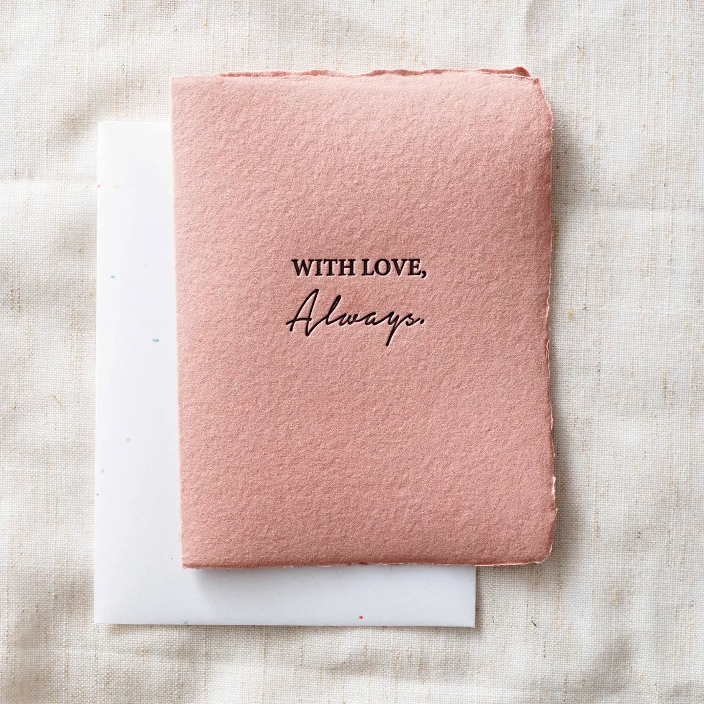 With Love, Always- Greeting Card