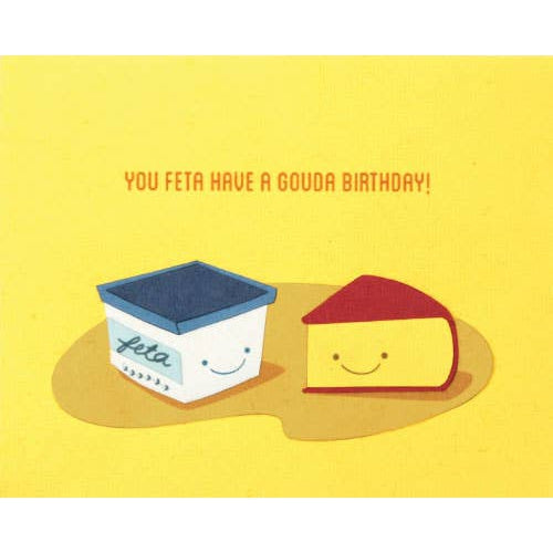 Feta Have a Gouda Birthday