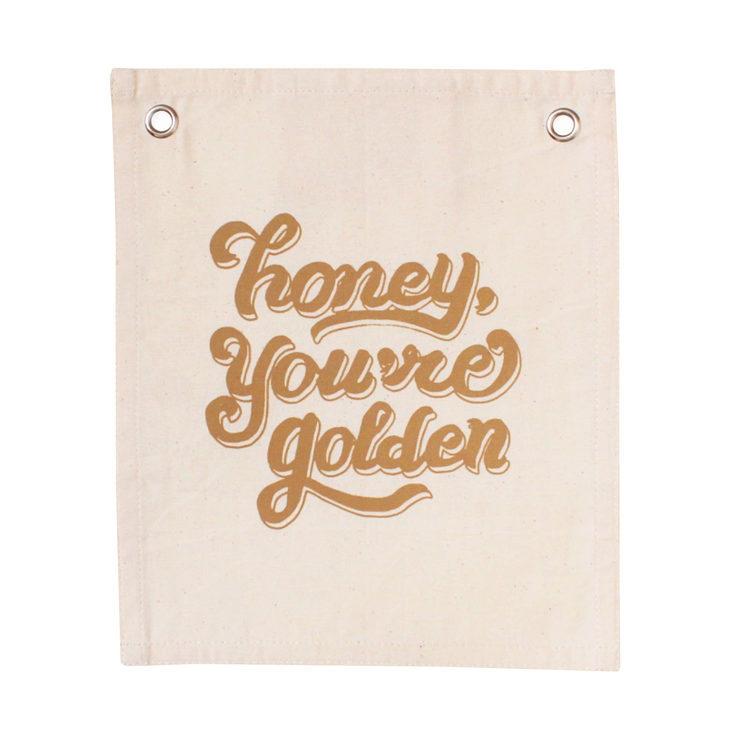“Honey You're Golden” Banner