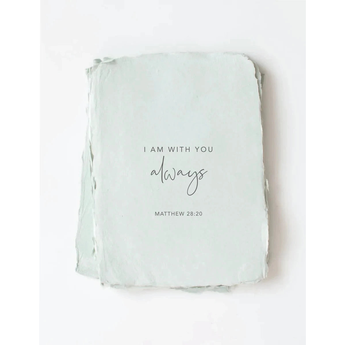 I am with you always- Greeting Card