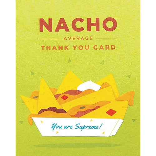 Nacho Average Thank You