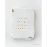 "Never Let Anyone Steal Your Sparkle" Greeting Card