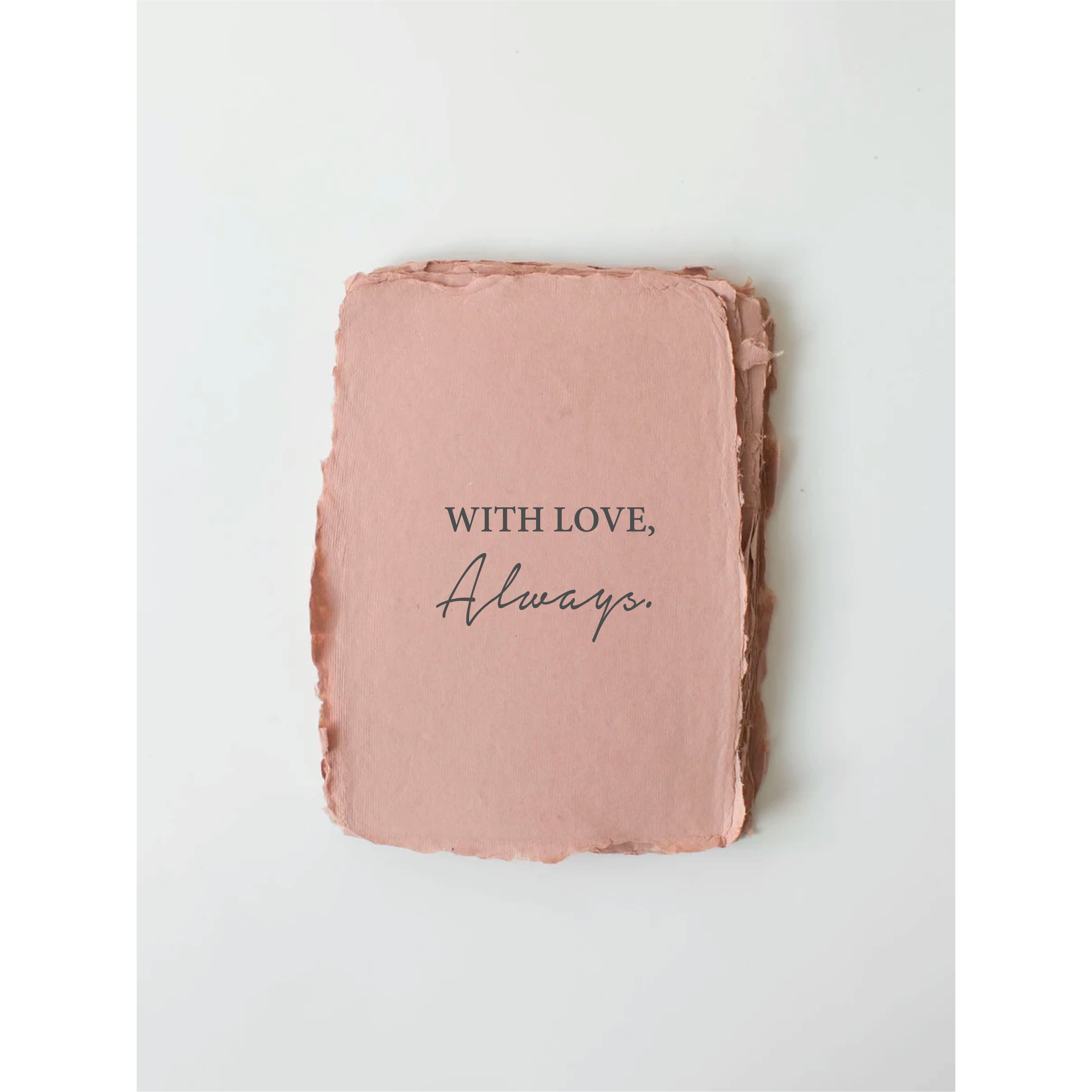"With Love, Always." Love/Friendship Card